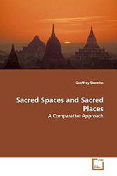 Sacred Spaces and Sacred Places