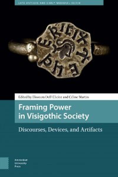 Framing Power in Visigothic Society
