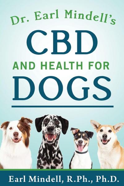 Dr. Earl Mindell’s CBD and Health for Dogs