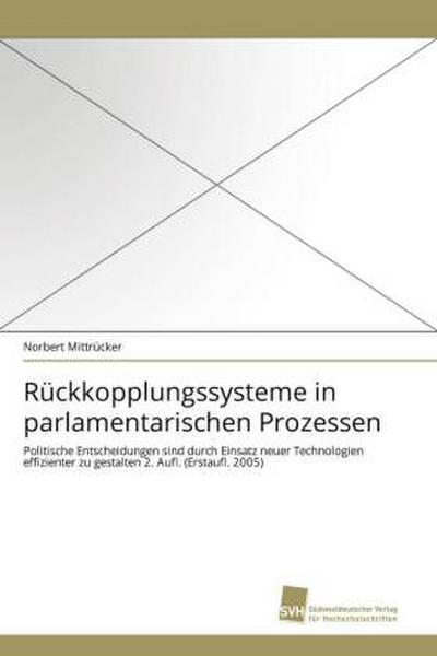 Rückkopplungssysteme in parlamentarischen Prozessen