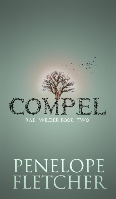 Compel (Rae Wilder, #2)