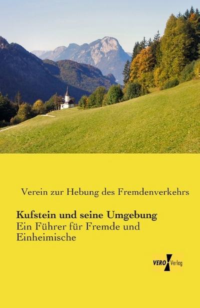 Kufstein und seine Umgebung