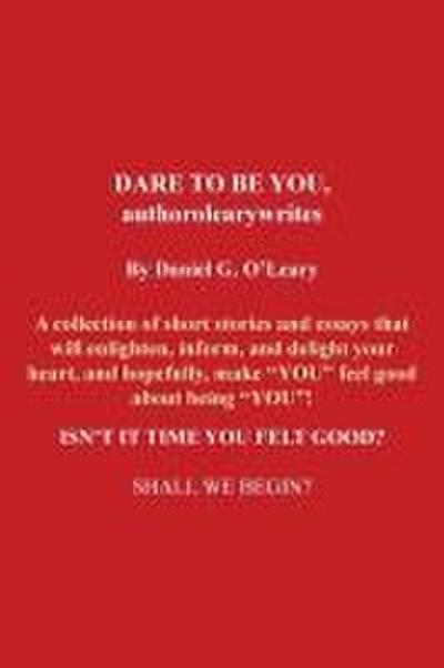 Dare to Be You, Authorolearywrites