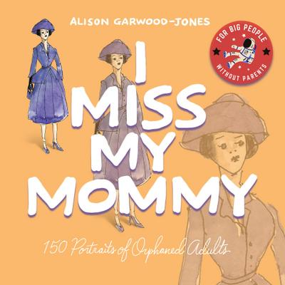 I Miss My Mommy