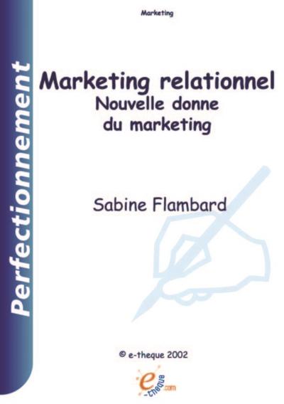 Marketing relationnel : nouvelle donne du marketing