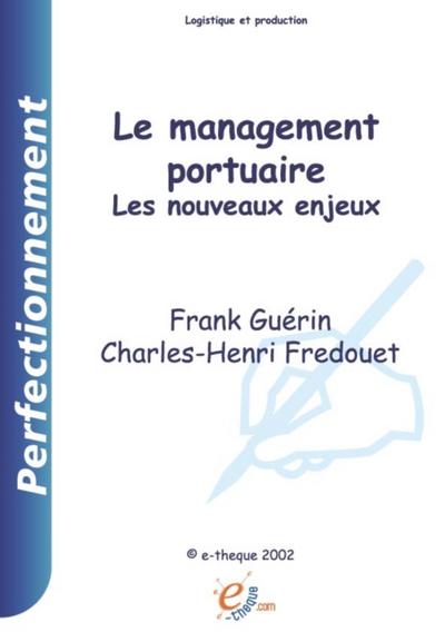 Le management portuaire : les nouveaux enjeux