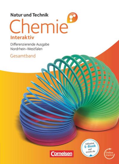 Natur und Technik - Chemie interaktiv: Differenzierende Ausgabe - Gesamtschule/Sekundarschule Nordrhein-Westfalen - Gesamtband