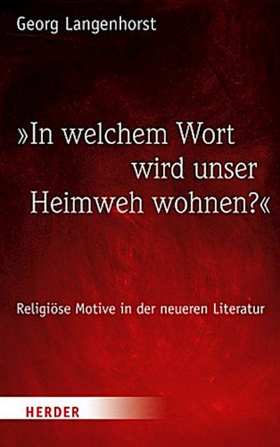 "In welchem Wort wird unser Heimweh wohnen?"