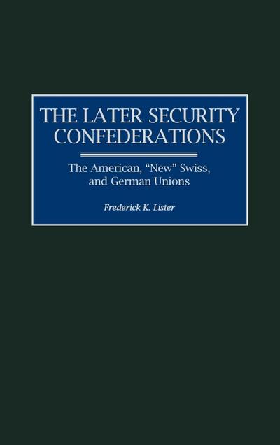 Later Security Confederations