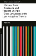Resonanz und soziale Energie. Über Schlüsselbegriffe der Kritischen Theorie