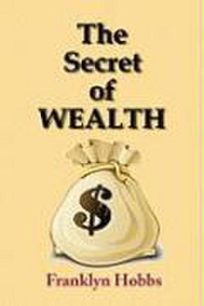 Hobbs, F: Secret of Wealth
