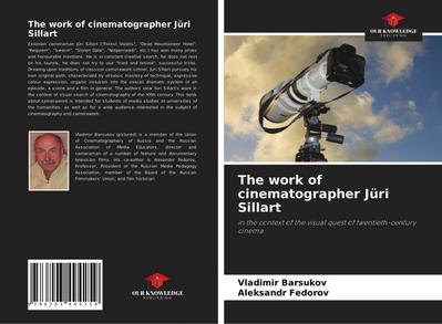 The work of cinematographer Jüri Sillart