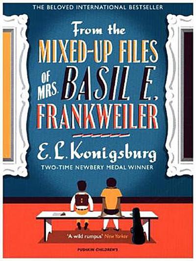 From the Mixed-Up Files of Mrs. Basil E. Frankweiler