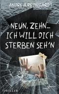 Neun, Zehn ... ich will dich sterben seh’n
