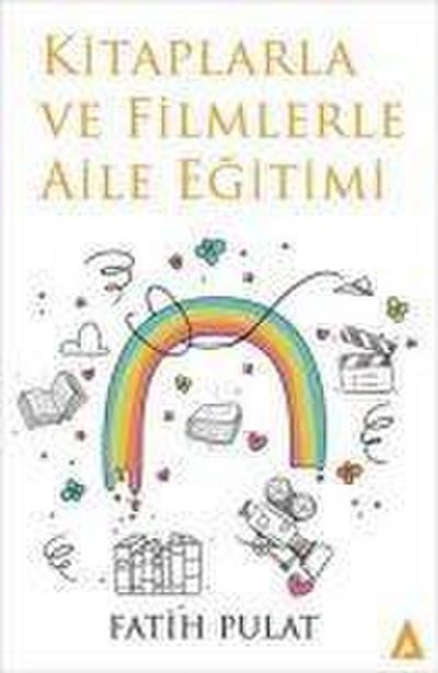 Kitaplarla ve Filmlerle Aile Egitimi