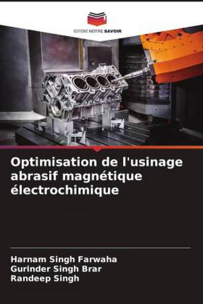 Optimisation de l’usinage abrasif magnétique électrochimique