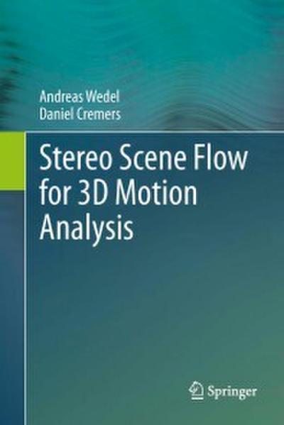 Stereo Scene Flow for 3D Motion Analysis