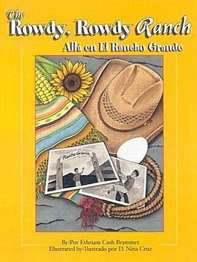 The Rowdy, Rowdy Ranch / Alla En El Rancho Grande