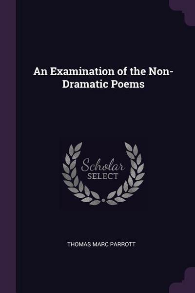 An Examination of the Non-Dramatic Poems