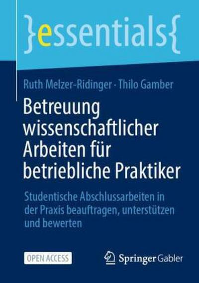 Betreuung wissenschaftlicher Arbeiten für betriebliche Praktiker