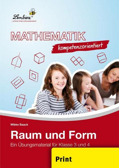 Mathematik kompetenzorientiert - Raum und Form