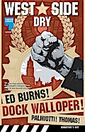ED BURNS: DOCK WALLOPER, Issue 5