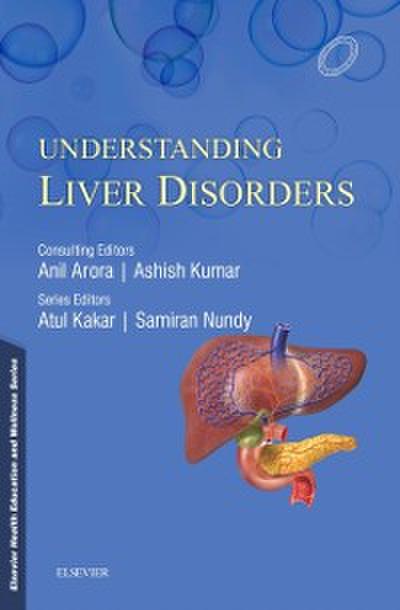 Understanding Liver Disorders - e-Book