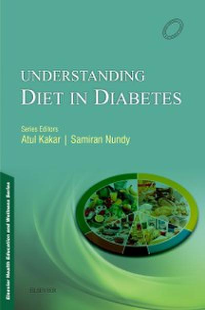 Elsevier Health Education and Wellness Series: Understanding Diet in Diabetes - e-Book