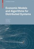 Economic Models and Algorithms for Distributed Systems