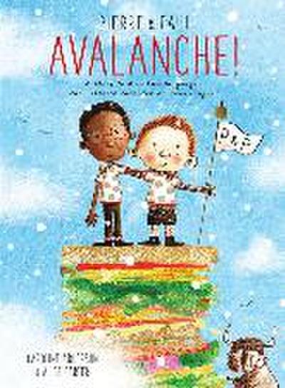Pierre & Paul: Avalanche!