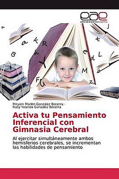 Activa tu Pensamiento Inferencial con Gimnasia Cerebral