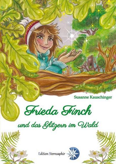 Frieda Finch und das Glitzern im Wald