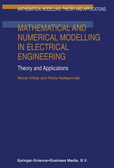 Mathematical and Numerical Modelling in Electrical Engineering