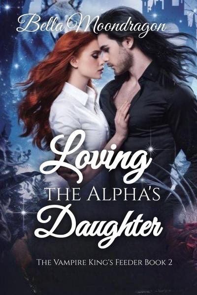 Loving the Alpha’s Daughter