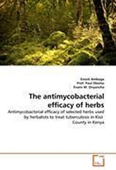The antimycobacterial efficacy of herbs