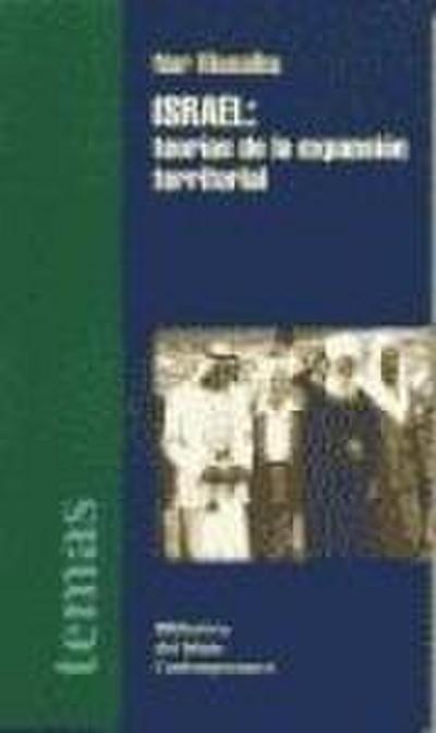 Israel : teorías de la expansión territorial