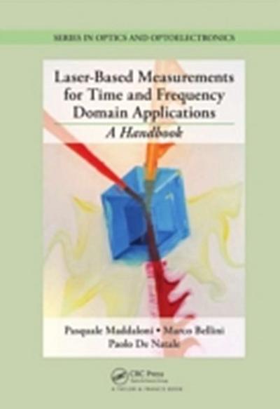 Laser-Based Measurements for Time and Frequency Domain Applications