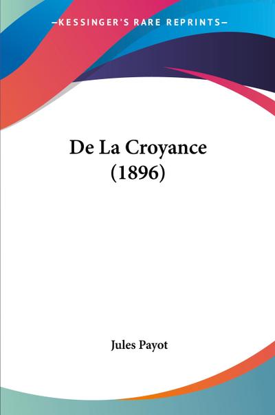 De La Croyance (1896)
