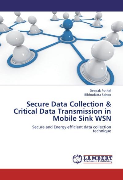 Secure Data Collection & Critical Data Transmission in Mobile Sink WSN
