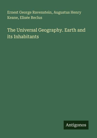 The Universal Geography. Earth and its Inhabitants