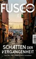 Schatten der Vergangenheit von Antonio Fusco | Ebook