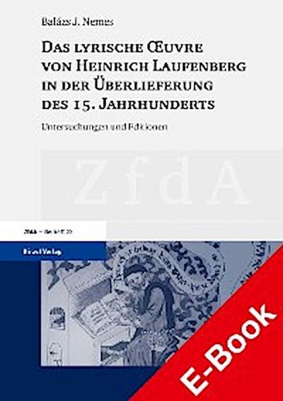 Das lyrische Œuvre von Heinrich Laufenberg in der Überlieferung des 15. Jahrhunderts