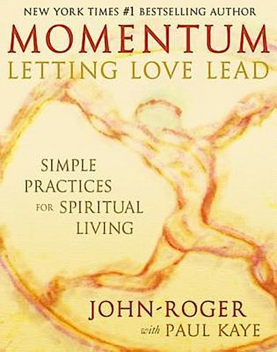 Momentum: Letting Love Lead