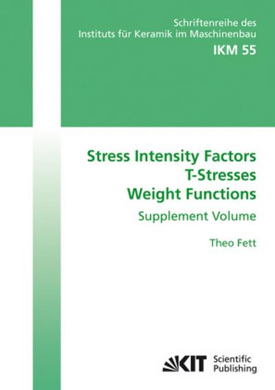 Stress Intensity Factors - T-Stresses - Weight Functions. Supplement Volume