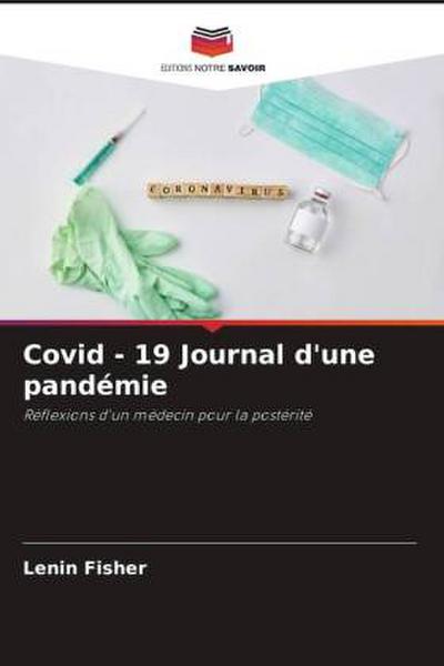Covid - 19 Journal d’une pandémie