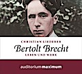 Bertolt Brecht: Leben und Werk