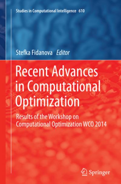 Recent Advances in Computational Optimization