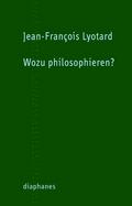 Warum philosophieren?