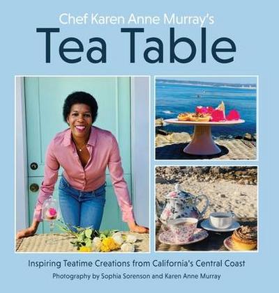 Chef Karen Anne Murray’s Tea Table