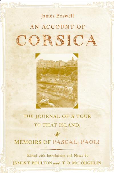 An Account of Corsica, the Journal of a Tour to That Island; and Memoirs of Pascal Paoli